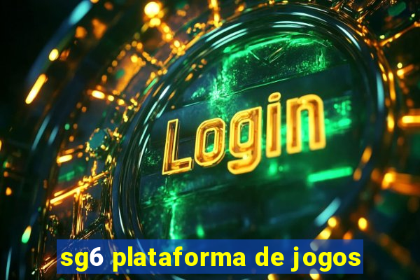 sg6 plataforma de jogos